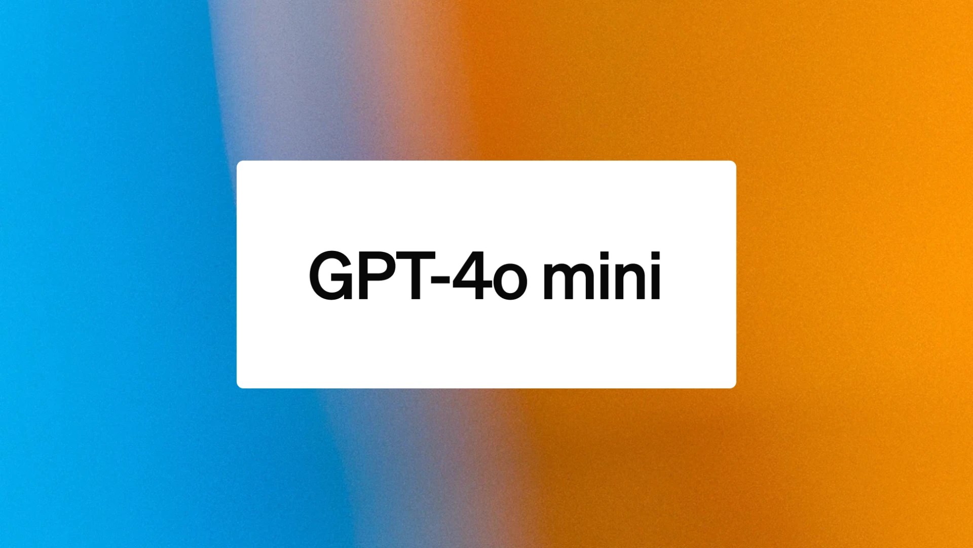OpenAI, yeni ucuz yapay zeka modeli GPT-4o Mini’yi tanıttı